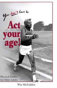 You Don't Have to Act Your Age