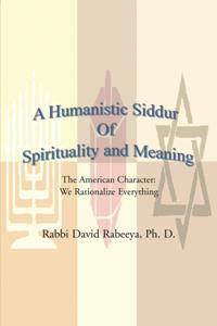 Humanistic Siddur of Spirituality and Meaning