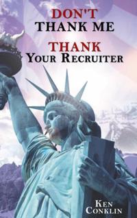 &quote;Don't Thank Me, Thank Your Recruiter&quote;