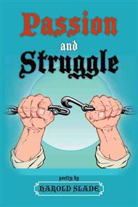 Passion and Struggle
