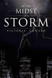 In the Midst of a Storm