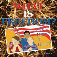 WHAT IS FREEDOM?