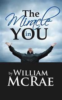 The Miracle in You