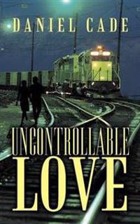 Uncontrollable Love