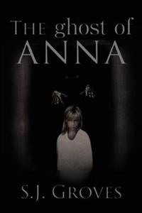 Kirjan kansi "The Ghost of Anna"