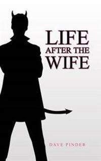 Bokomslag for "Life After the Wife"