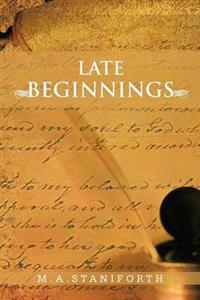 Late Beginnings