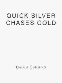 Quick Silver Chases Gold