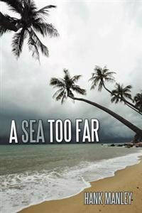 Bokomslag for "A Sea Too Far"