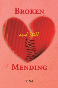 Broken and Still Mending