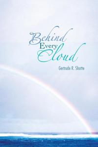 Behind Every Cloud