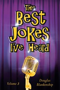 Best Jokes I've Heard