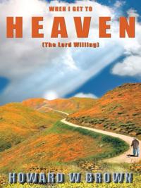 When I Get to Heaven