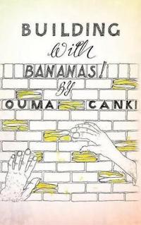 Building with Bananas