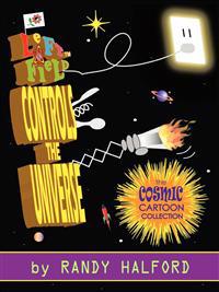 Left Field Controls the Universe