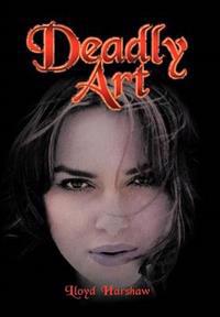 Deadly Art