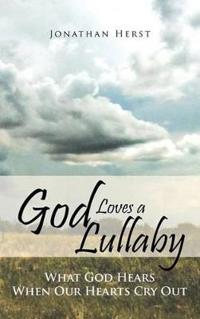 Bokomslag för "God Loves a Lullaby"