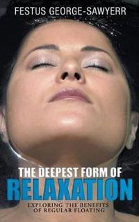 The Deepest Form of Relaxation