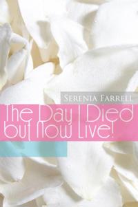 Day I Died but Now Live!