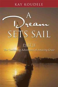 A Dream Sets Sail, Part II