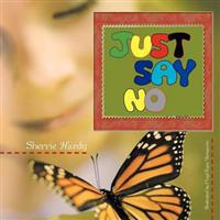 Just Say No