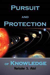 Pursuit and Protection of Knowledge