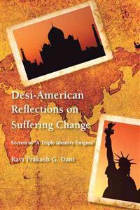 Desi-American Reflections on Suffering Change