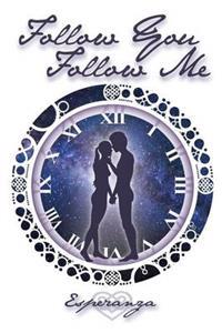 Follow You, Follow Me