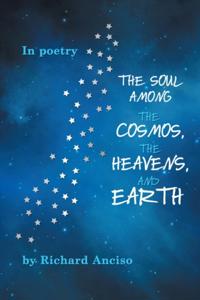 Soul Among the Cosmos, the Heavens, and Earth