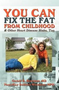Kirjan kansi "You Can Fix the Fat from Childhood & Other Heart Disease Risks, Too"
