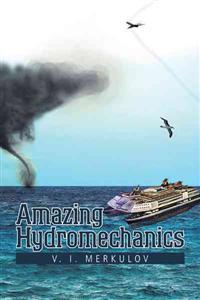 Bokomslag för "Amazing Hydromechanics"