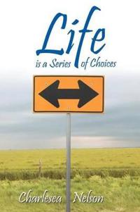 Bokomslag för "Life is a Series of Choices"