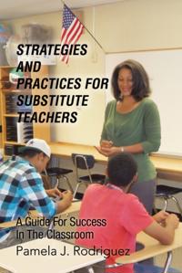 Strategies and Practices for Substitute Teachers