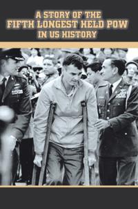 Story of the Fifth Longest Held Pow in Us History