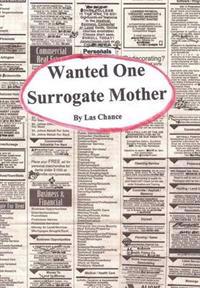 Bokomslag för "Wanted One Surrogate Mother"
