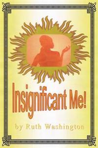 Bokomslag för "Insignificant Me!"