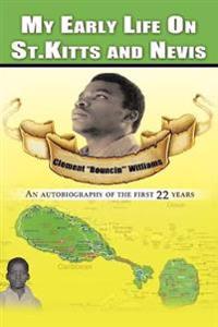 Bokomslag för "My Early Life on St. Kitts and Nevis"