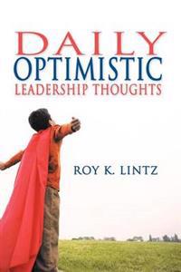 Bokomslag for "DAILY Optimistic Leadership Thoughts"