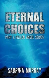 Bokomslag för "Eternal Choices"