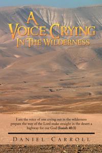 Voice Crying in the Wilderness