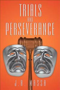Trials and Perseverance