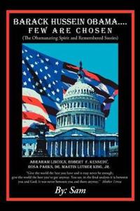 Bokomslag for "Barack Hussein Obama ....Few Are Chosen"