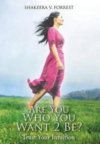 Bokomslag for "Are You Who You Want 2 Be?"
