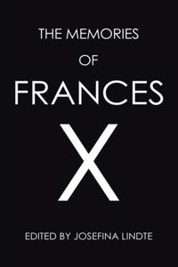 Memories of Frances X