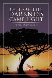 Bokomslag för "Out of the Darkness Came Light"