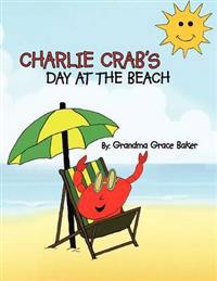 Charlie Crab's Day at the Beach