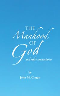 Manhood of God and Other Commentaries