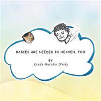 Babies Are Needed in Heaven, Too
