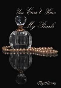 You Can't Have My Pearls