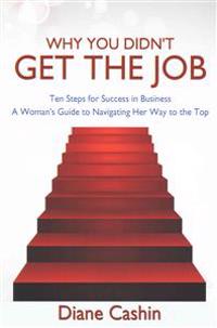 Why You Didn't Get the Job!